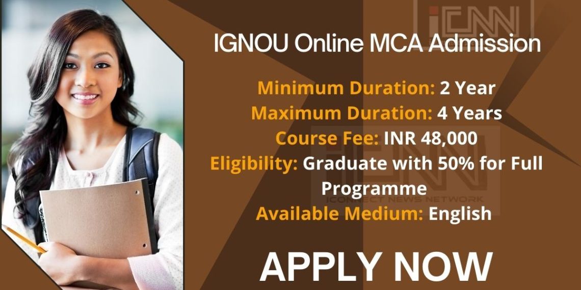 IGNOU Online MCA Admission 2024 Eligibility, Fee, Dates, Application Form