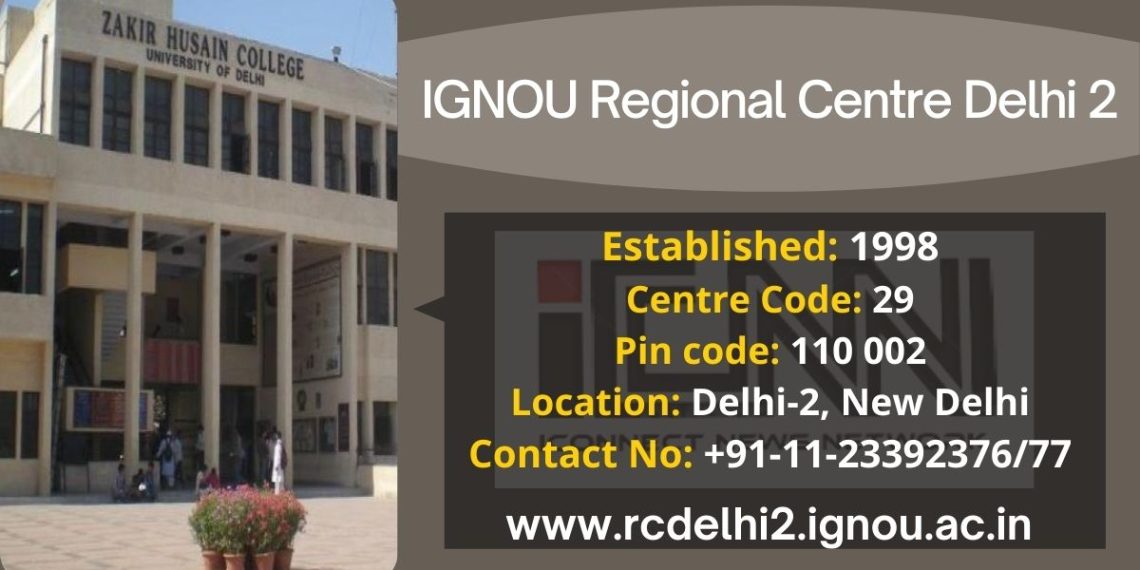IGNOU Delhi 2 Regional Centre Course Fee Contact Details