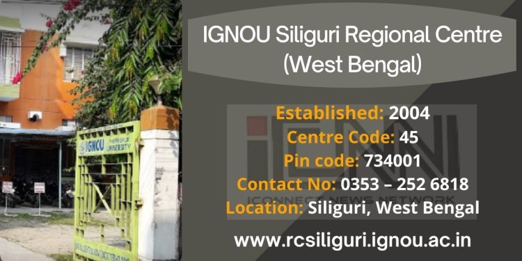 IGNOU Siliguri Regional Centre (West Bengal)