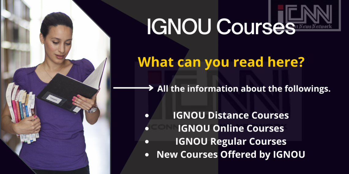 IGNOU Courses List 2024 ODL & Online UG, PG, Diploma Courses