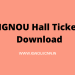 IGNOU Hall Ticket