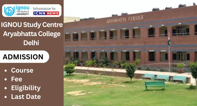 IGNOU Study Centre Aryabhatta College