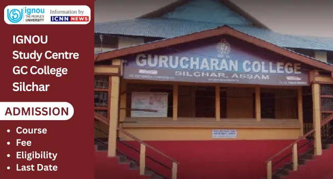 IGNOU Study Centre GC College Silchar