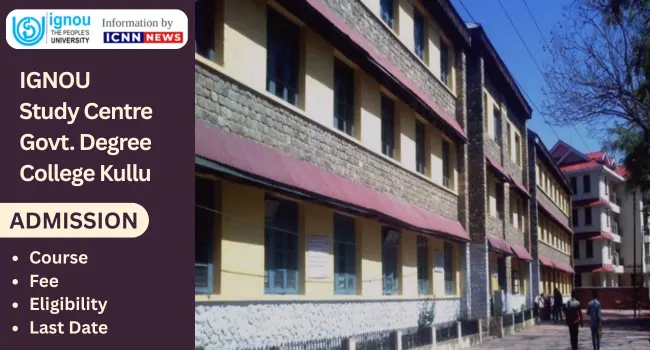 IGNOU Study Centre Govt. Degree College Kullu Admission