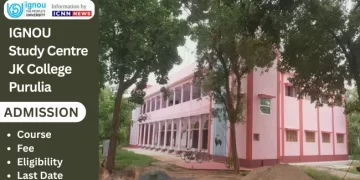 IGNOU Study Centre JK College Purulia