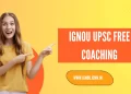 IGNOU UPSC Free Coaching
