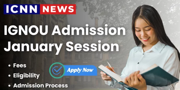 IGNOU Admission January Session